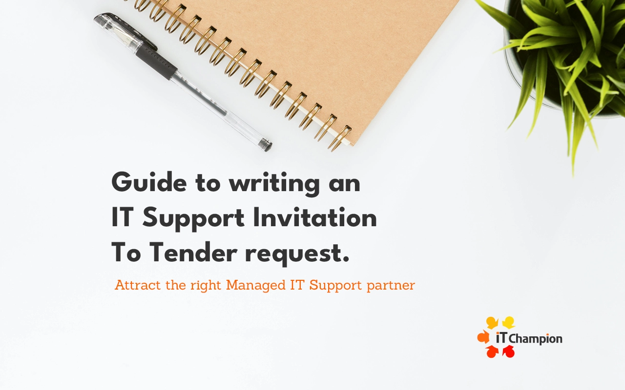 Guide to writing an IT Support Invitation To Tender Request
